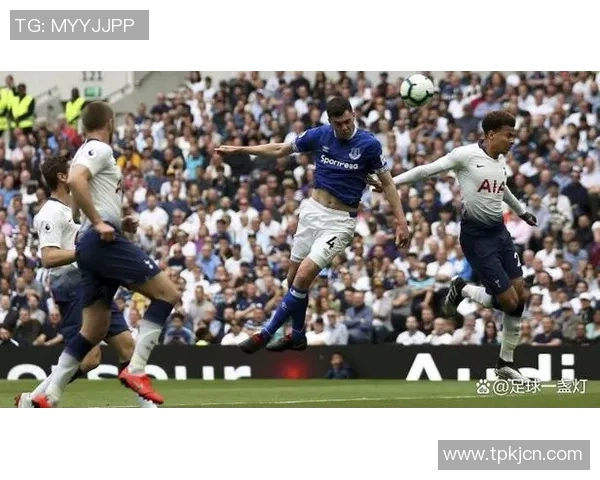 热刺与埃弗顿精彩对决全场回放回顾分析与精彩瞬间集锦